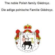 Ebook The noble Polish family Giedroyc. Die adlige polnische Familie Giedroyc. di Werner Zurek edito da Books on Demand