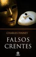 Ebook Falsos Crentes di Charles Finney edito da Editora Oxigênio