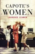 Ebook Capote’s Women di Laurence Leamer edito da Garzanti
