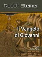 Ebook Il Vangelo di Giovanni di Rudolf Steiner edito da Edizioni Scrivere