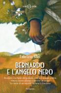 Ebook Bernardo e l'angelo nero di Fabrizio Silei edito da Salani Editore