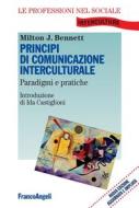 Ebook Principi di comunicazione interculturale. Paradigmi e pratiche di Milton J. Bennett edito da Franco Angeli Edizioni