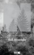 Ebook Bull Mountain di Panowich Brian edito da NN editore