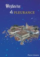 Ebook Histoire de Fleurance di Pierre Léoutre edito da Books on Demand
