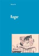 Ebook Roger di Meunier Christian, Meunier fils edito da Books on Demand