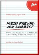 Ebook Mein Freund der Lobbist di Heinz Duthel edito da Books on Demand