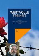 Ebook Wertvolle Freiheit di Gerd Keil edito da Books on Demand