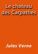 Ebook Le chateau des Carpathes di Jules Verne, Jules VERNE edito da Jules Verne