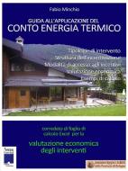 Ebook Guida all'Applicazione del Conto Energia Termico di Fabio Minchio edito da Newton Centro Studi