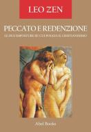Ebook Peccato e redenzione di Leo Zen edito da Abel Books