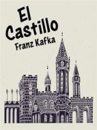 Ebook El Castillo di Franz Kafka edito da RealPremium32