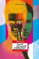 Ebook L’Oeuvre de David Fincher di Stéphane Bouley edito da Third Editions