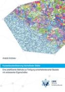 Ebook Kurzzeitaustenitisierung höchstfester Stähle - eine zeiteffiziente Methode zur Fertigung sicherheitsrelevanter Bauteile mit verbesserten Eigenschaften di Anatolii Andreiev edito da Books on Demand