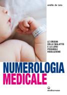 Ebook Numerologia medicale di Emilio de Tata edito da Edizioni Mediterranee