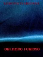 Ebook Orlando Furioso di Ludovico Ariosto edito da Bauer Books