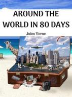 Ebook Around the World in 80 Days di Jules Verne edito da MASON PUBLISHING