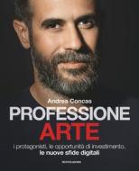 Ebook Professione arte di Concas Andrea edito da Mondadori Libri Trade Electa