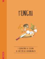 Ebook Funghi di Artemisia Abbondanza edito da Vallardi