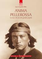 Ebook Anima pellerossa di Joyce Sequichie Hifler edito da Edizioni Il Punto d'incontro