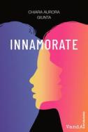 Ebook Innamorate di Chiara Aurora Giunta edito da VandA edizioni