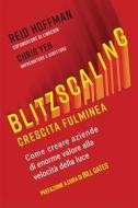 Ebook Blitzscaling di Reid Hoffman, Bill Gates, Chris Yeh edito da MGMT Edizioni