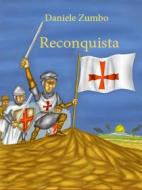 Ebook Reconquista di Daniele Zumbo edito da Youcanprint