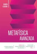 Ebook Metafísica Avanzada di Rubén Cedeño edito da Editorial Señora Porteña