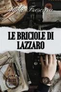 Ebook Le briciole di Lazzaro - Novelle di Attilio Frescura edito da F.Mazzola