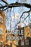Ebook Castle Rackrent di Maria Edgeworth edito da Interactive Media