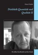 Ebook Dialektik Quantität und Qualität II di Heinz Duthel edito da Books on Demand