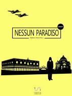 Ebook Nessun paradiso di Enrico Piscitelli edito da Enrico Piscitelli