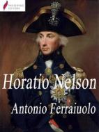 Ebook Horatio Nelson di Antonio Ferraiuolo edito da Passerino