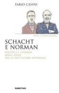 Ebook Schacht e Norman di Fabio Casini edito da Rubbettino Editore