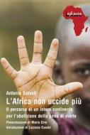 Ebook L’Africa non uccide più di Antonio Salvati edito da Infinito Edizioni