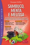 Ebook Sambuco, Menta e Melissa di Giuseppe Maffeis edito da Edizioni Riza
