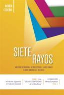 Ebook Siete Rayos di Rubén Cedeño edito da Editorial Señora Porteña