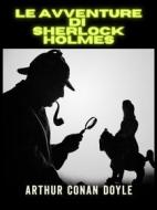Ebook Le avventure di Sherlock Holmes - Ediz. Integrale (Tradotto) di Arthur Conan Doyle edito da Stargatebook