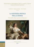 Ebook La giustizia penale nella Chiesa di Massimo Del Pozzo, Marc Teixidor, Davide Cito edito da EDUSC