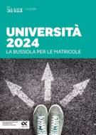 Ebook Università 2024 - La bussola per le matricole di AA.VV. edito da IlSole24Ore Publishing and Digital