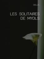 Ebook Les solitaires de Myols di Delly edito da Librorium Editions