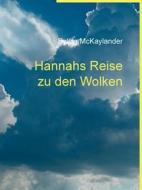 Ebook Hannahs Reise zu den Wolken di Sylvia McKaylander edito da Books on Demand