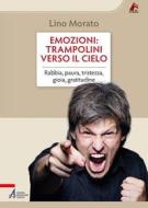 Ebook Emozioni: trampolini verso il cielo di Lino Morato edito da Edizioni Messaggero Padova