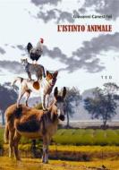 Ebook L'istinto animale di Giovanni Canestrini edito da Tiemme Edizioni Digitali