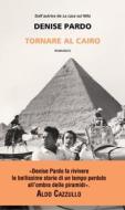 Ebook Tornare al Cairo di Denise Pardo edito da Neri Pozza