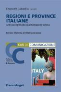 Ebook Regioni e province italiane. Sette casi significativi di comunicazione turistica di AA. VV. edito da Franco Angeli Edizioni
