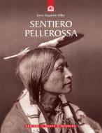 Ebook Sentiero pellerossa di Joyce Sequichie Hifler edito da Edizioni Il Punto d'incontro