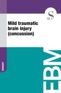 Ebook Mild Traumatic Brain Injury (Concussion) di Sics Editore edito da SICS
