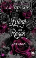 Ebook Blood and roses. Incendio di Hart  Callie edito da Always Publishing