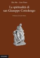 Ebook La spiritualità di san Giuseppe Cottolengo di Mo Elio, Piano Lino edito da Edilibri