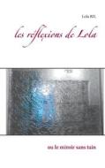 Ebook les réflexions de Lola di Lola Ril edito da Books on Demand